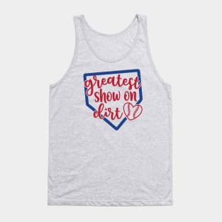 Greatest Show On Dirt Baseball Softball Tank Top